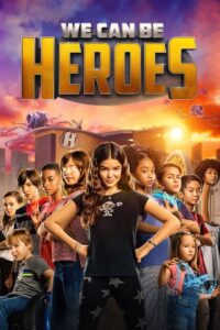 We Can Be Heroes Online In Netflix