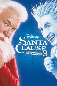 The Santa Clause 3: The Escape Clause Online In Netflix