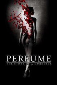 Perfume: The Story of a Murderer Online In Netflix