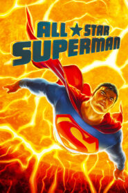 All Star Superman Online In Netflix