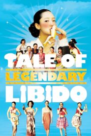 A Tale of Legendary Libido Online In Netflix