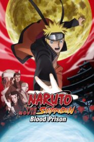 Naruto Shippuden the Movie: Blood Prison Online In Netflix