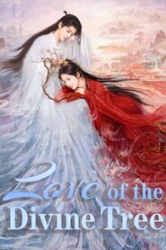 Love of the Divine Tree Online In Netflix