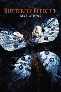 The Butterfly Effect 3: Revelations Online In Netflix