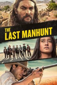 The Last Manhunt Online In Netflix