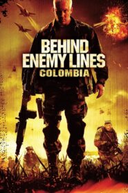 Behind Enemy Lines III: Colombia Online In Netflix