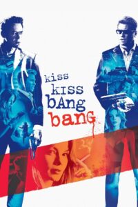 Kiss Kiss Bang Bang Online In Netflix