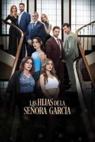 Las Hijas de la Señora García Online In Netflix