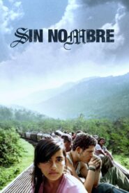 Sin Nombre Online In Netflix