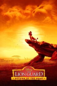 The Lion Guard: Return of the Roar Online In Netflix