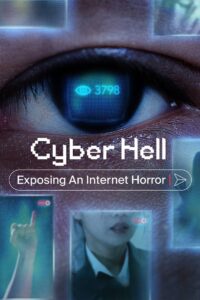 Cyber Hell: Exposing an Internet Horror Online In Netflix