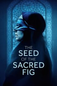 The Seed of the Sacred Fig Online In Netflix