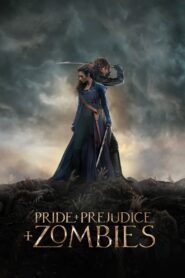 Pride and Prejudice and Zombies Online In Netflix