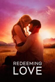 Redeeming Love Online In Netflix