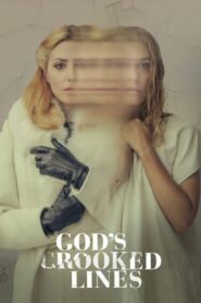 God’s Crooked Lines Online In Netflix