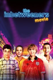 The Inbetweeners Movie Online In Netflix