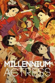 Millennium Actress Online In Netflix