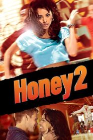 Honey 2 Online In Netflix