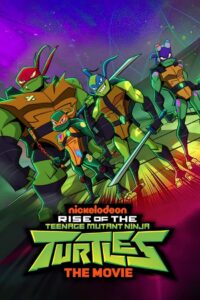 Rise of the Teenage Mutant Ninja Turtles: The Movie Online In Netflix