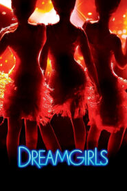 Dreamgirls Online In Netflix