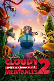 Cloudy with a Chance of Meatballs 2 Online In Netflix