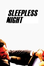 Sleepless Night Online In Netflix