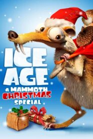 Ice Age: A Mammoth Christmas Online In Netflix