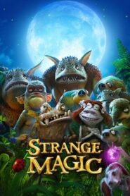 Strange Magic Online In Netflix