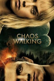 Chaos Walking Online In Netflix