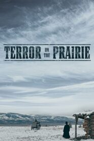 Terror on the Prairie Online In Netflix