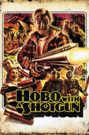 Hobo with a Shotgun Online In Netflix