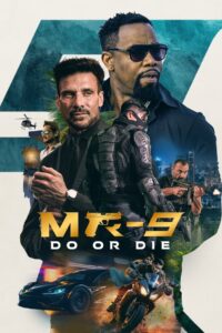 MR-9: Do or Die Online In Netflix