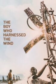 The Boy Who Harnessed the Wind Online In Netflix